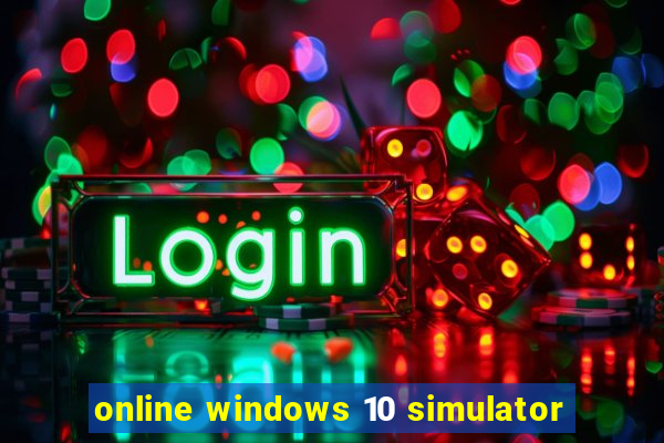 online windows 10 simulator