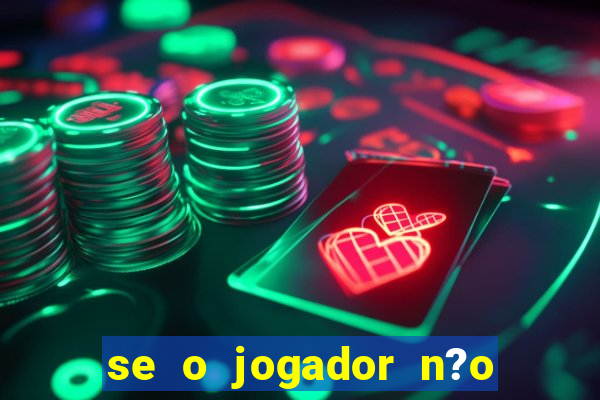 se o jogador n?o jogar anula a aposta betfair