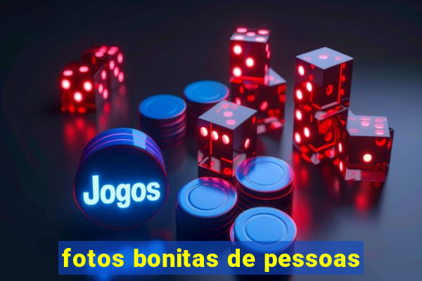 fotos bonitas de pessoas