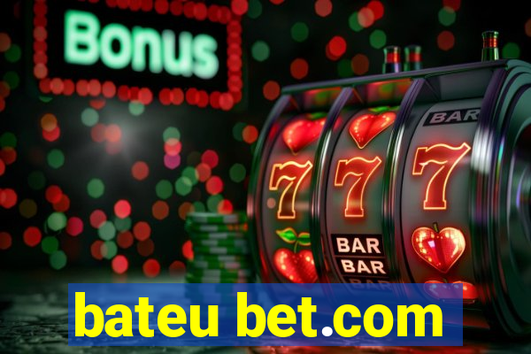 bateu bet.com