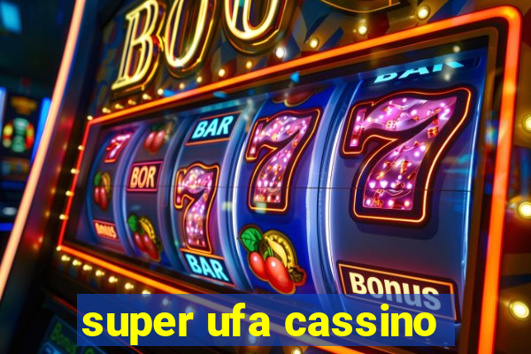 super ufa cassino