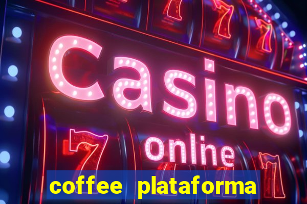 coffee plataforma de jogos