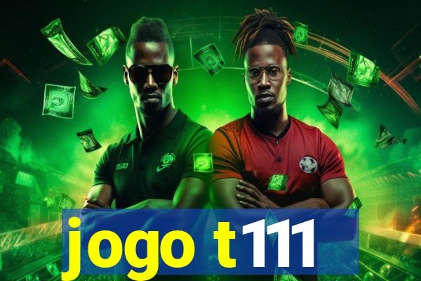 jogo t111