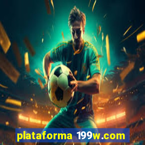 plataforma 199w.com