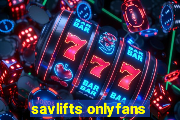 savlifts onlyfans