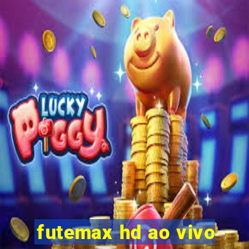 futemax hd ao vivo