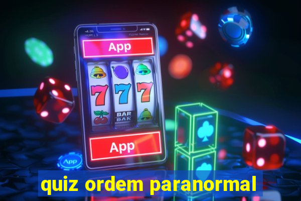 quiz ordem paranormal