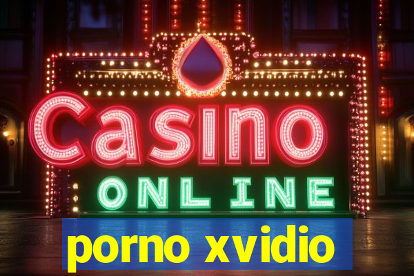 porno xvidio