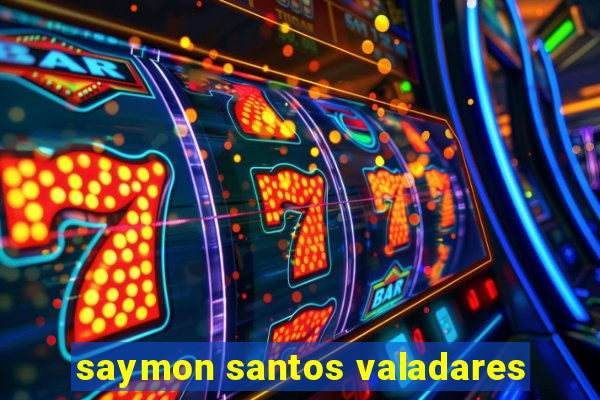 saymon santos valadares