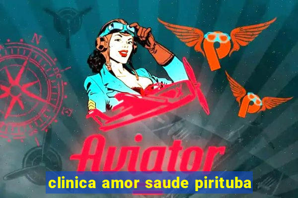 clinica amor saude pirituba