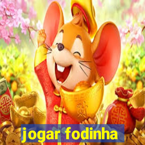 jogar fodinha