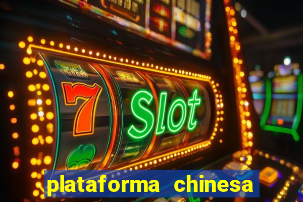 plataforma chinesa fortune tiger