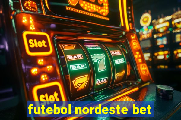 futebol nordeste bet