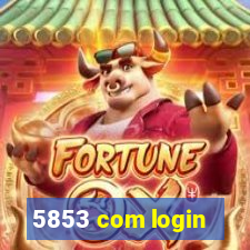 5853 com login