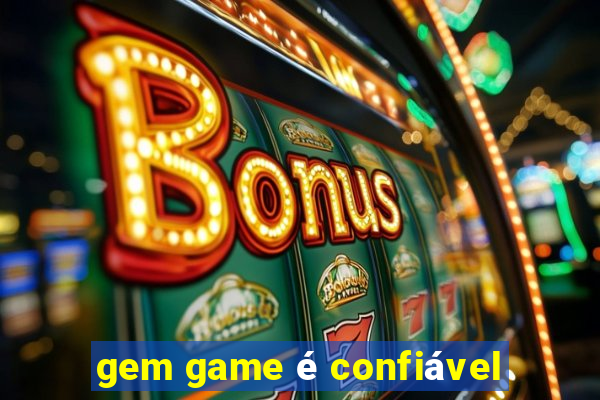 gem game é confiável