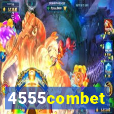 4555combet