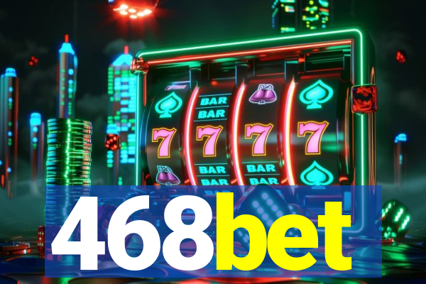 468bet