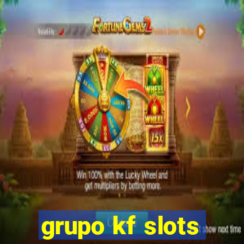 grupo kf slots