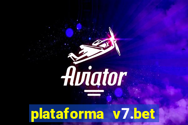 plataforma v7.bet paga mesmo