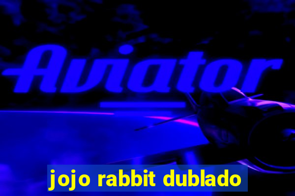 jojo rabbit dublado