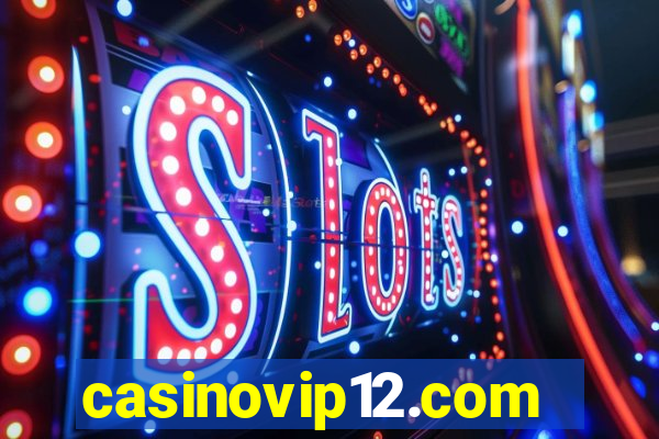 casinovip12.com