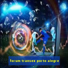 forum transex porto alegre