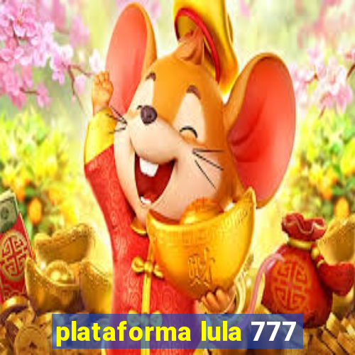 plataforma lula 777