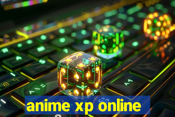 anime xp online