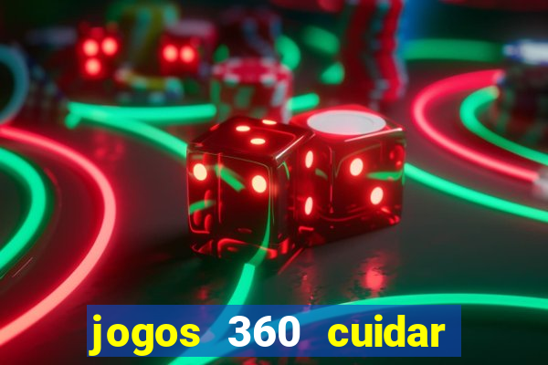 jogos 360 cuidar de bebe