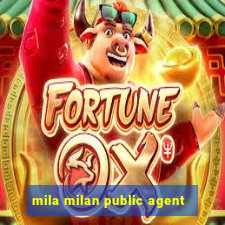 mila milan public agent