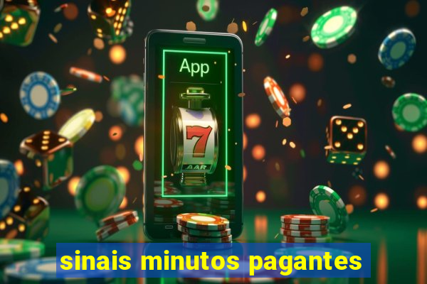 sinais minutos pagantes