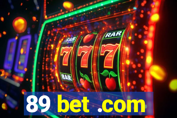 89 bet .com