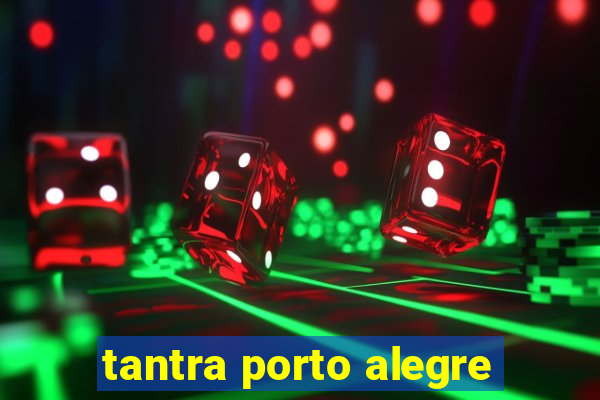 tantra porto alegre