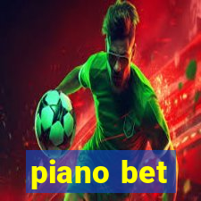 piano bet