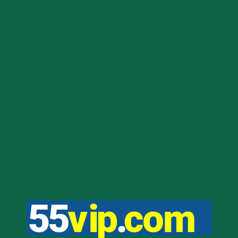 55vip.com