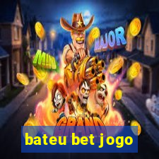 bateu bet jogo