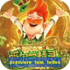 premiere tem todos os jogos