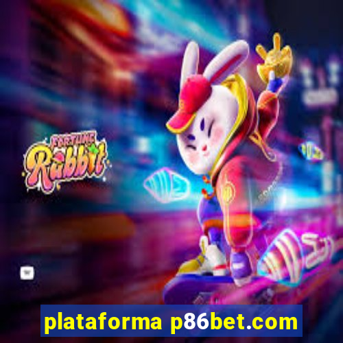 plataforma p86bet.com