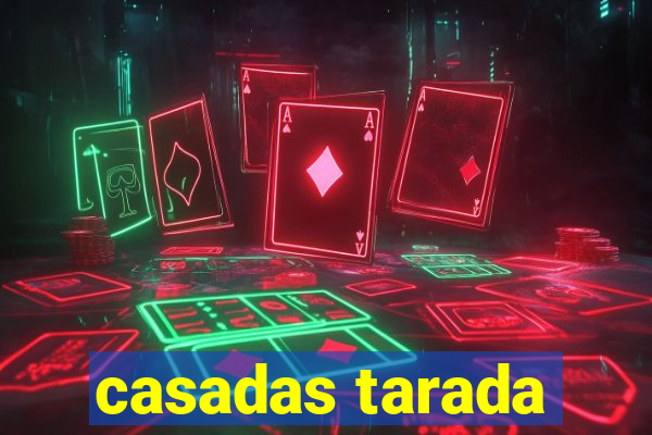 casadas tarada