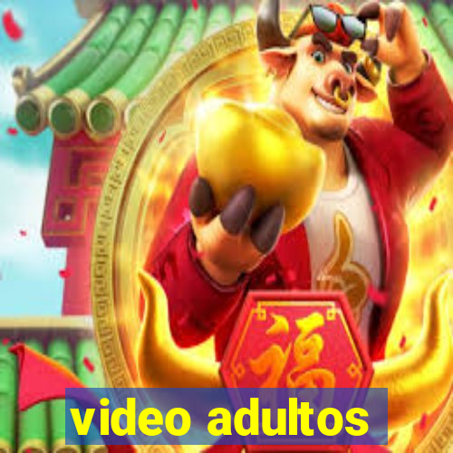 video adultos