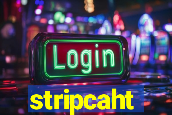 stripcaht