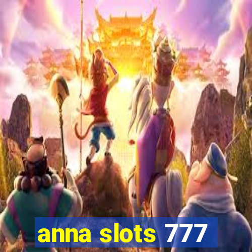 anna slots 777