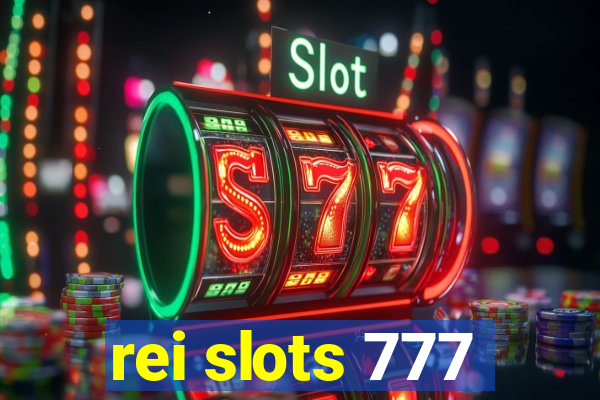 rei slots 777