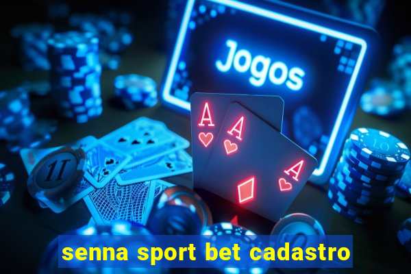 senna sport bet cadastro