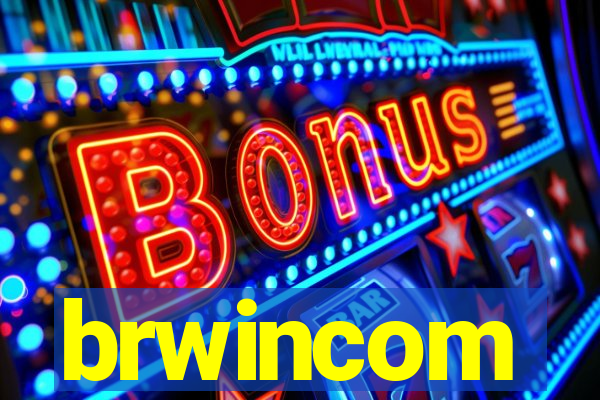 brwincom