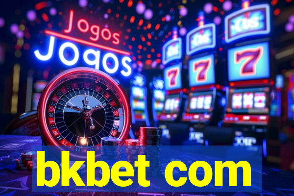 bkbet com