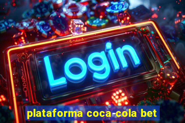 plataforma coca-cola bet