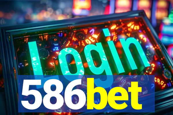 586bet