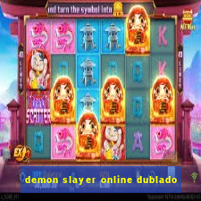 demon slayer online dublado