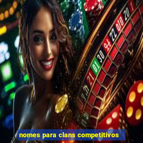 nomes para clans competitivos